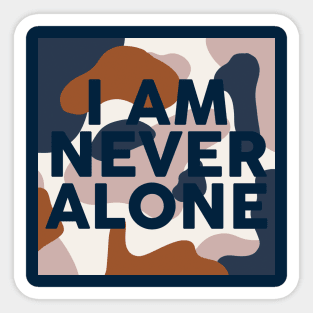 I Am never alone | Christian Sticker